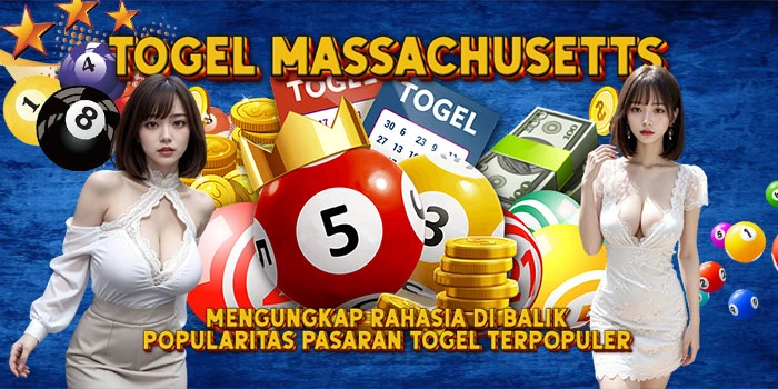 Togel-Massachusetts-Mengungkap-Rahasia-di-Balik-Popularitas-Pasaran-Togel-Terpopuler