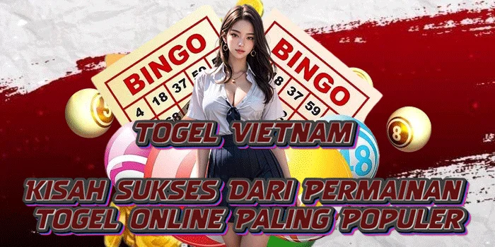 Togel-Vietnam-Kisah-Sukses-Dari-Permainan-Togel-Online-Paling-Populer