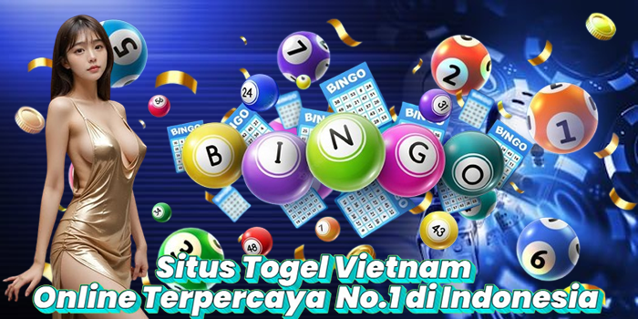 Situs Togel Vietnam Online Terpercaya No.1 di Indonesia