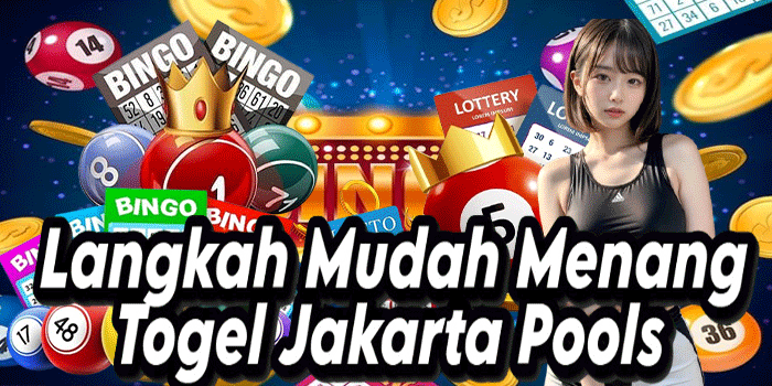 Langkah Mudah Menang Togel Jakarta Pools Langkah Mudah Menang Togel Jakarta Pools