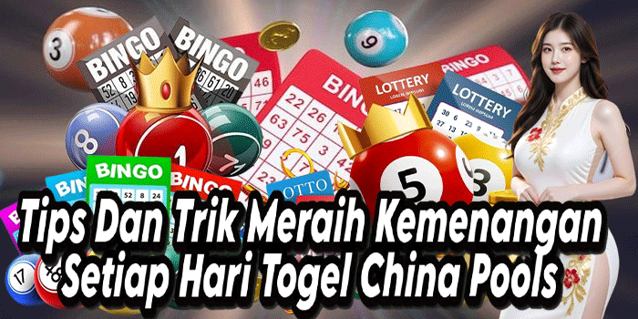 Tips Dan Trik Meraih Kemenangan Setiap Hari Togel China Pools Tips Dan Trik Meraih Kemenangan Setiap Hari Togel China Pools