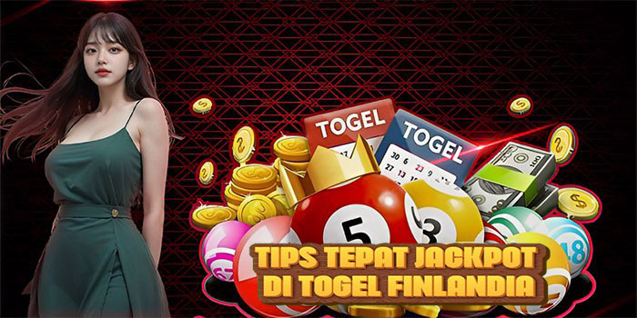 Tips Tepat Jackpot di Togel Finlandia