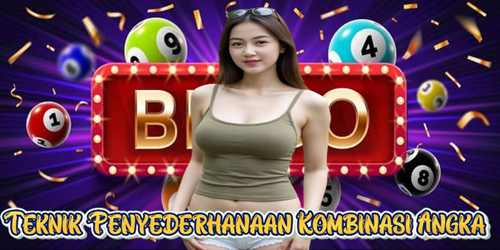 Teknik Penyederhanaan Kombinasi Angka